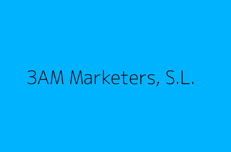 3AM Marketers, S.L.